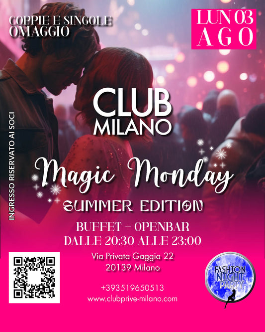 MAGIC MONDAY - SUMMER EDITION - LUN 03 AGO