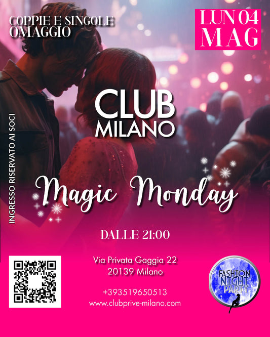 MAGIC MONDAY - LUN 04 MAG