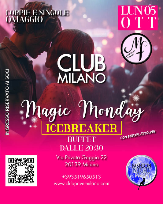MAGIC MONDAY - ICEBREAKER - LUN 05 OTT