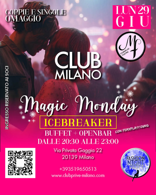 MAGIC MONDAY - ICEBREAKER - LUN 29 GIU